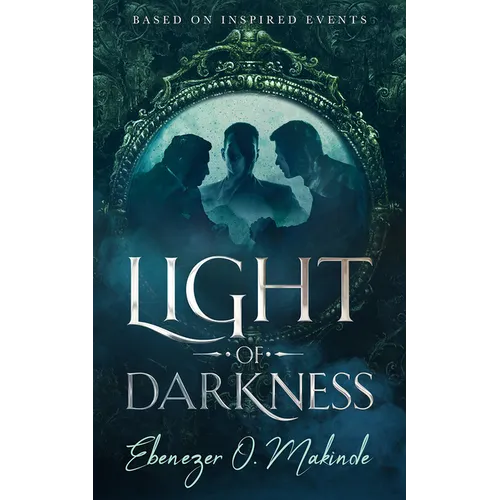 Light of Darkness: (Based on Inspired Events)
