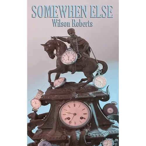 Somewhen Else