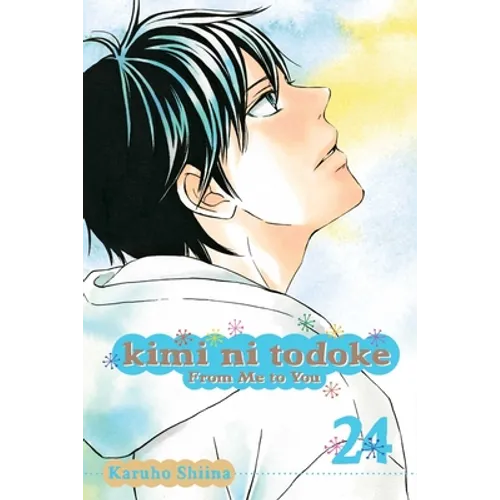 Kimi Ni Todoke: From Me to You, Vol. 24