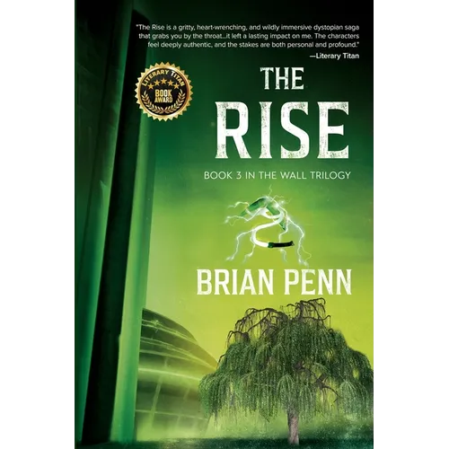 The Rise: Book 3 in The Wall Trilogy