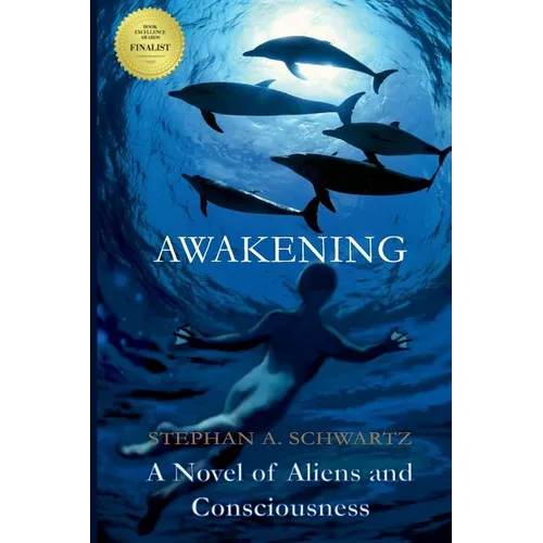 Awakening: A Novel of Aliens and Consciousness