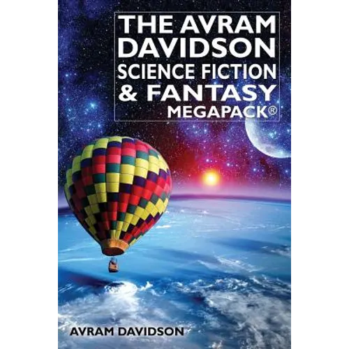 The Avram Davidson Science Fiction & Fantasy MEGAPACK(R)