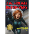 Retrievers: A Space Adventure Anthology