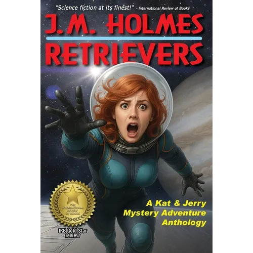Retrievers: A Space Adventure Anthology