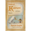 Tales of Kaimere: Anthology 1