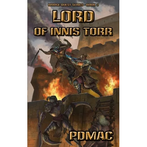 Lord of Innis Torr: A GameLit Adventure Series (BRIDGE QUEST Book 3)