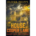 The House on Cooper Lane: Based on a True Story