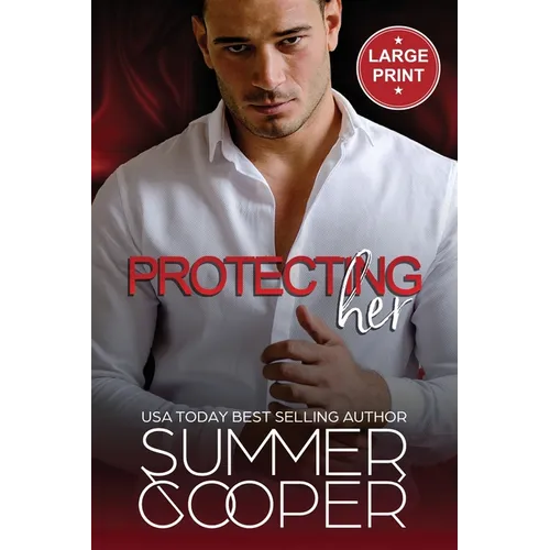 Protecting Her: A Billionaire Contemporary Romance (Large Print)