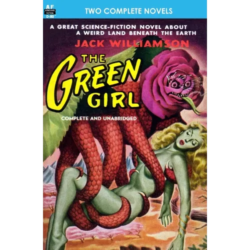 The Green Girl, The, & Robot Peril