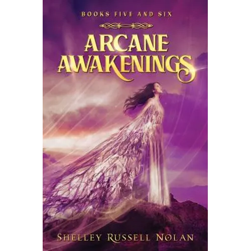 Arcane Awakenings Books Five and Six