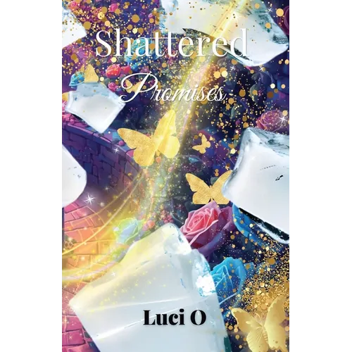 Shattered Promises
