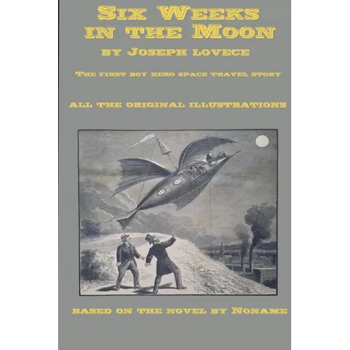 Six Weeks in the Moon