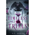The Timeless Trials