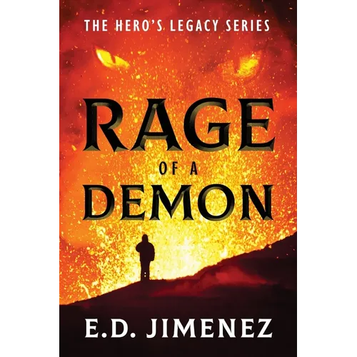 Rage of a Demon: The Hero's Legacy Series