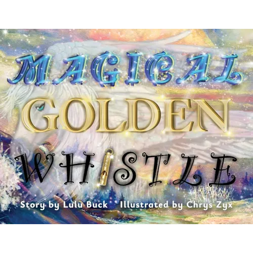 Magical Golden Whistle - Paperback