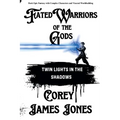Fated Warriors of the Gods: Twin Lights in the Shadows
