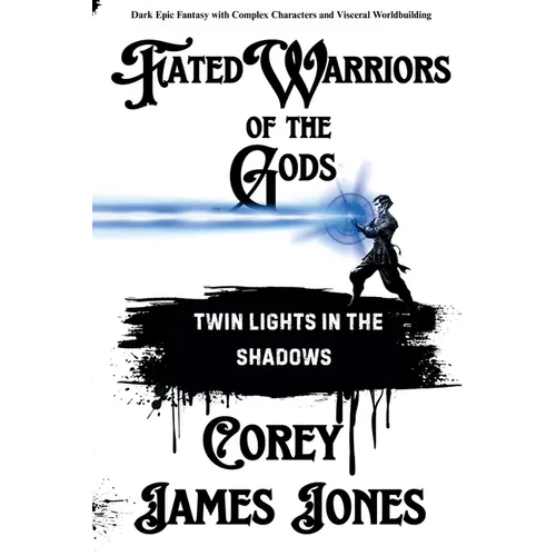 Fated Warriors of the Gods: Twin Lights in the Shadows