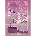 Enchantments & Escrows