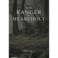 The Ranger of Mearcholt