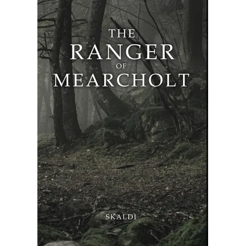The Ranger of Mearcholt