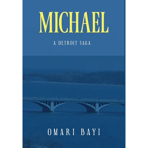 Michael: A Detroit Saga