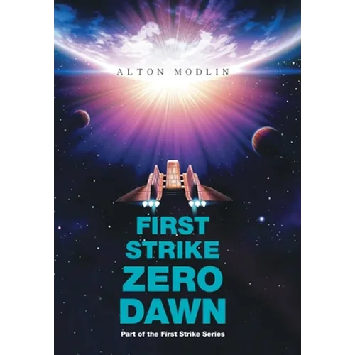 First Strike: Zero Dawn: Part of the First Strike Series