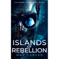 Islands of Rebellion: A Gripping Science-Fiction Adventure