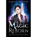 Magic Reborn: The Peacesmith Series, Book 1: A New Adult Urban Fantasy Novel