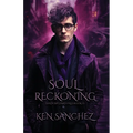 Soul Reckoning: A Gay Urban Fantasy Novel