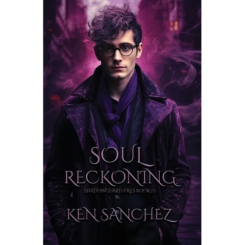 Soul Reckoning: A Gay Urban Fantasy Novel