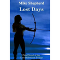 Lost Days: Final Novel of the Lost Millenium Trilogy