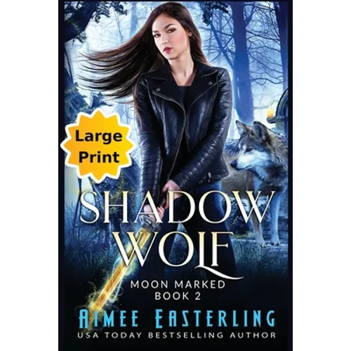 Shadow Wolf: Large Print Edition