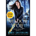 Shadow Wolf: Large Print Edition
