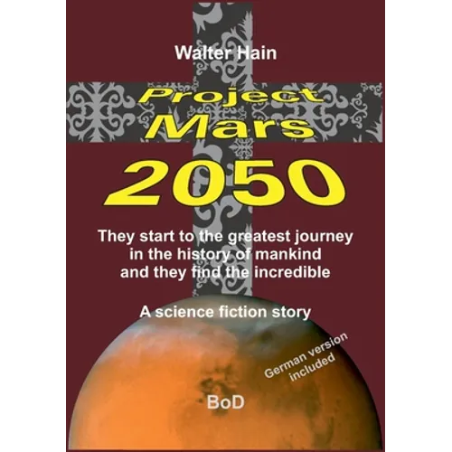 Project Mars 2050: The start to the greatest journey ...