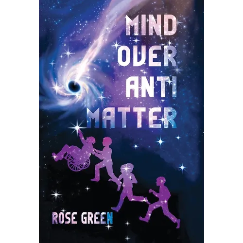 Mind Over Antimatter