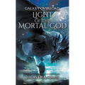 Light Of The Mortal God