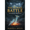 The Final Battle Promises Broken