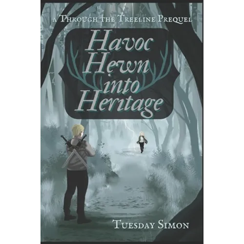 Havoc Hewn into Heritage
