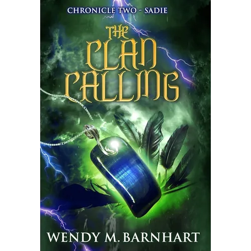 The Clan Calling: Chronicle Two-Sadie in the Adventures of Jason Lex