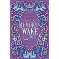 Memory's Wake Omnibus: The Complete Illustrated YA Fantasy Series