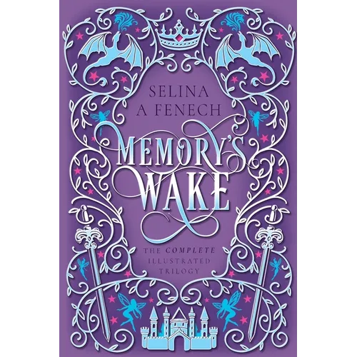 Memory's Wake Omnibus: The Complete Illustrated YA Fantasy Series