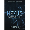 Nexus: Ziva Payvan Book 2