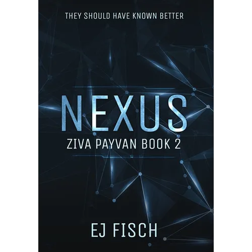 Nexus: Ziva Payvan Book 2