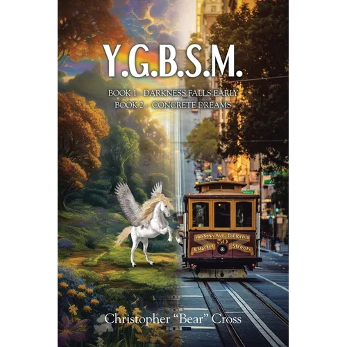 Y.G.B.S.M.: Darkness Falls Early Book 2 - Concrete Dreams