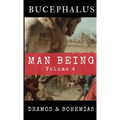 Man Being Volume 4: Bucephalus