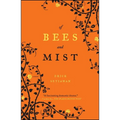 Of Bees and Mist