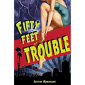 Fifty Feet of Trouble