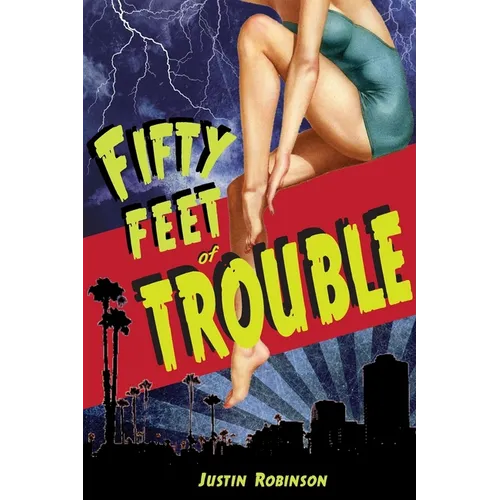 Fifty Feet of Trouble
