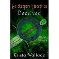 Gatekeeper's Deception II - Deceived