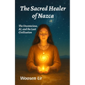 The Sacred Healer of Nazca: The Unconscious, AI, and the Last Civilization